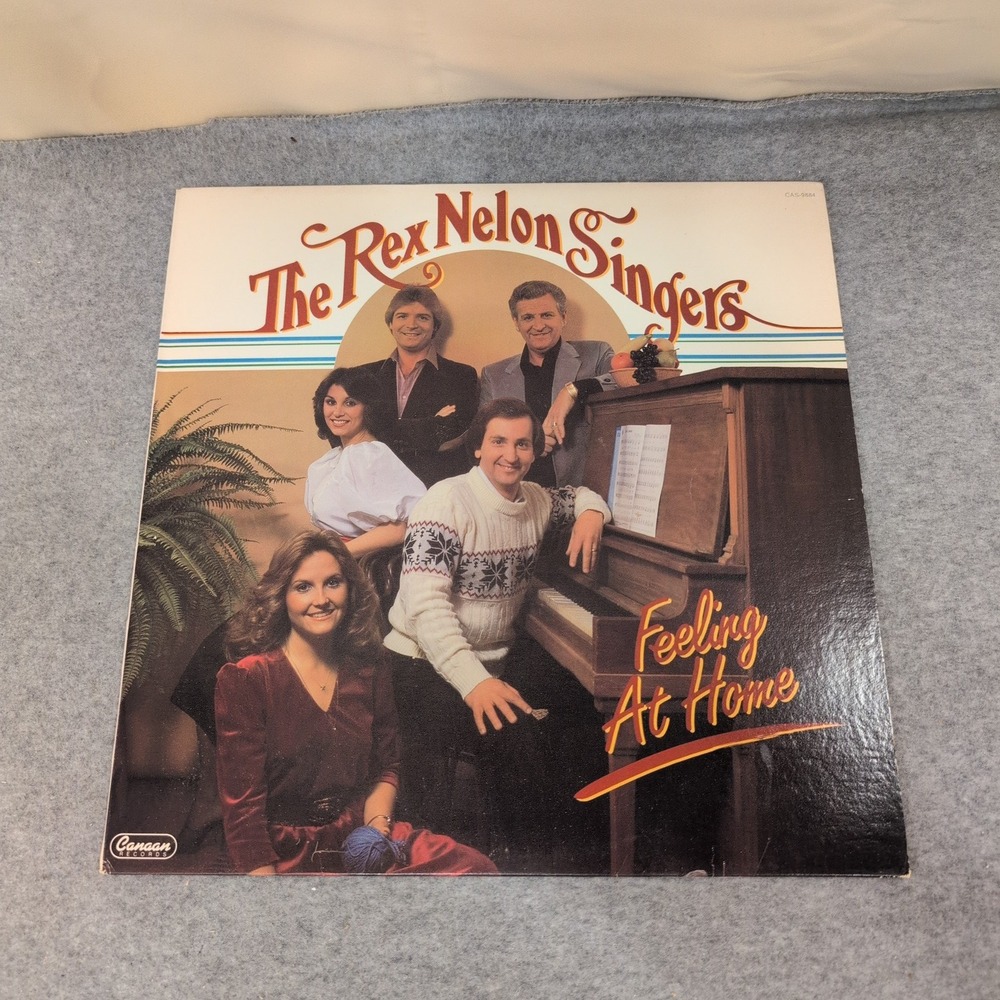 The Rex Nelon Singers Feeling At Home Vinyl LP 1982 Canaan Records CAS-9884